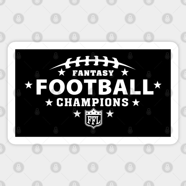 Fantasy Football Champions FFL 2022 Official Fantasy League Winner Shirt Magnet by TeeCreations